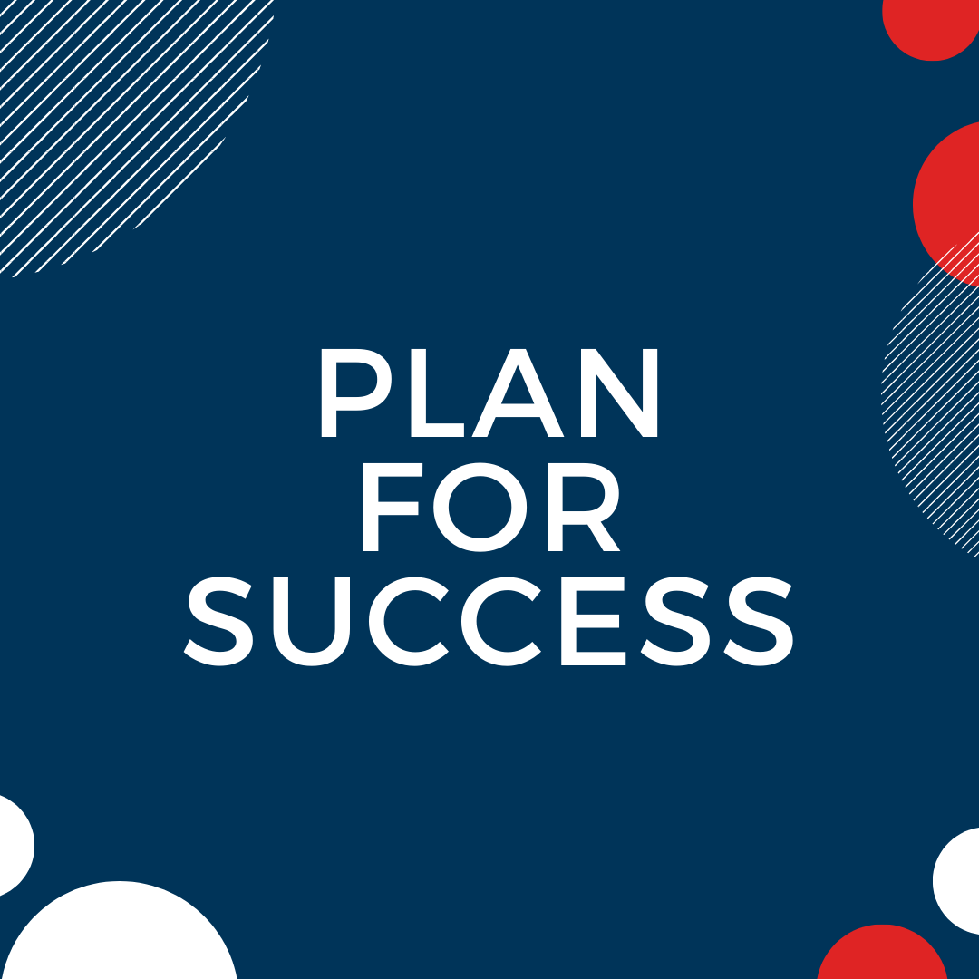 Plan for success